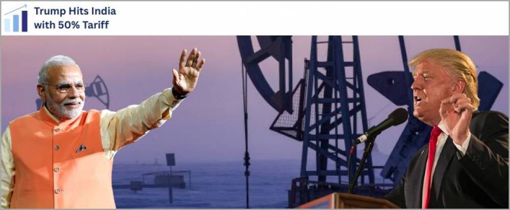 Trump Hits India with 50% Tariff over Russian Oil