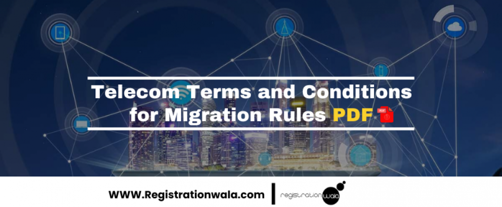 Telecom Terms and Conditions for Migration Rules PDF