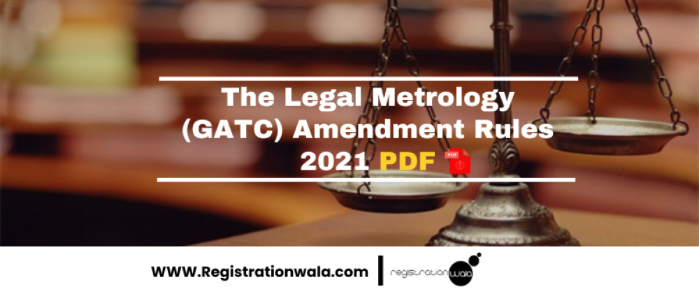 The Legal Metrology GATC Amendment Rules 2021 PDF