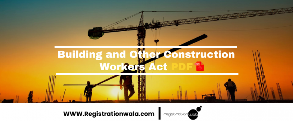 Building and Other Construction Workers (Regulation of Employment and Conditions of Service) Act PDF