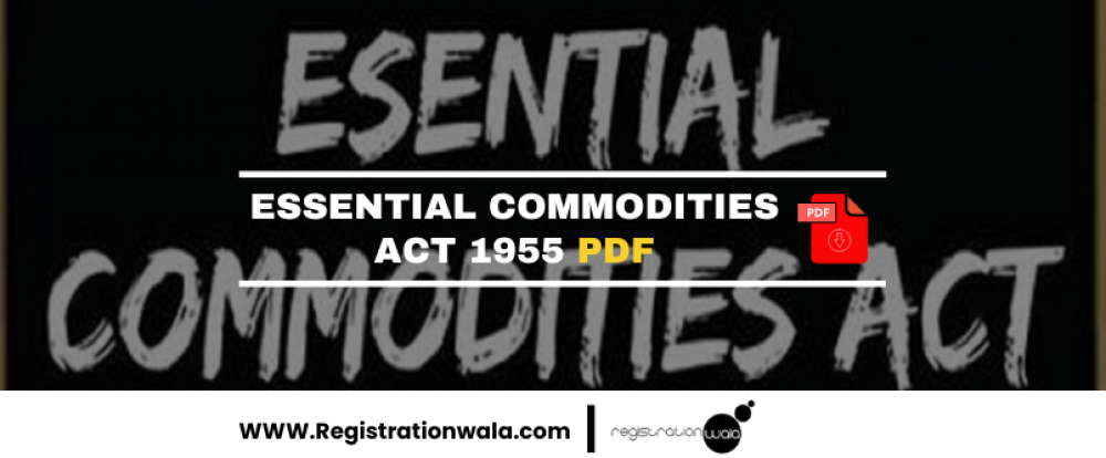 ESSENTIAL COMMODITIES ACT 1955 PDF