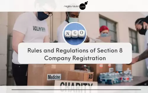 Rules and Regulations of Section 8 Company Registration
