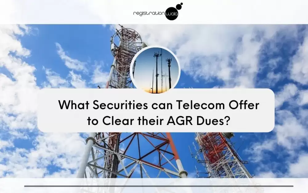 What Securities can Telecom Offer to Clear their AGR Dues?