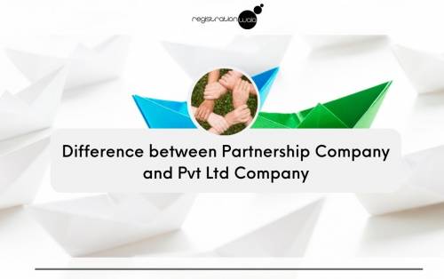 Difference Between a Partnership Company And a Pvt Ltd Company
