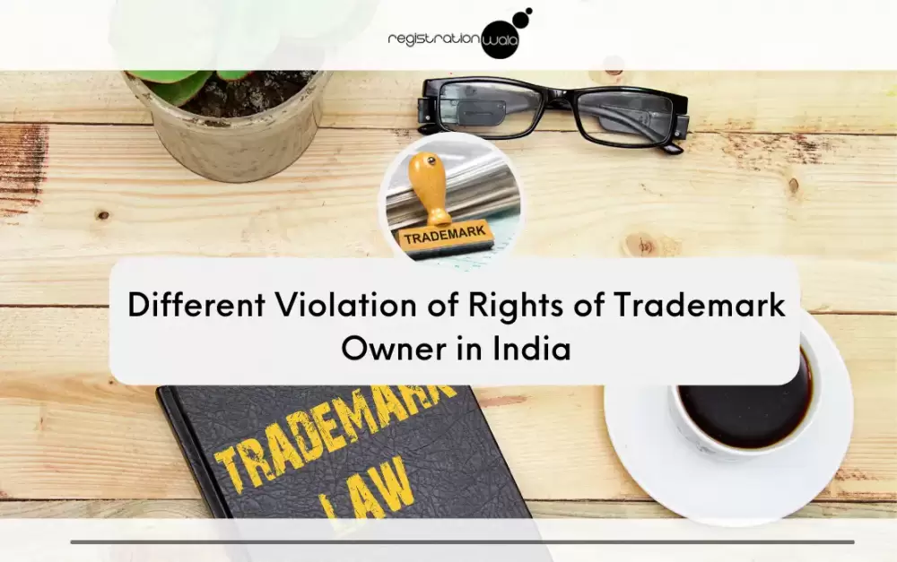 Violation of the rights of Trademark Owner
