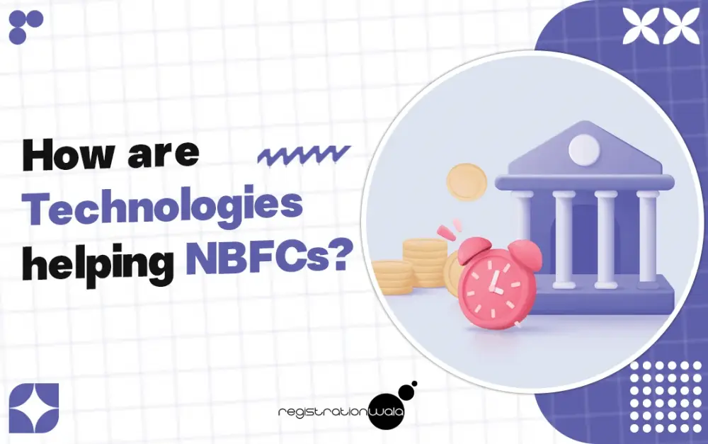 How are Technologies Helping NBFCs?