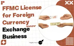 FFMC License for Foreign Currency Exchange Business
