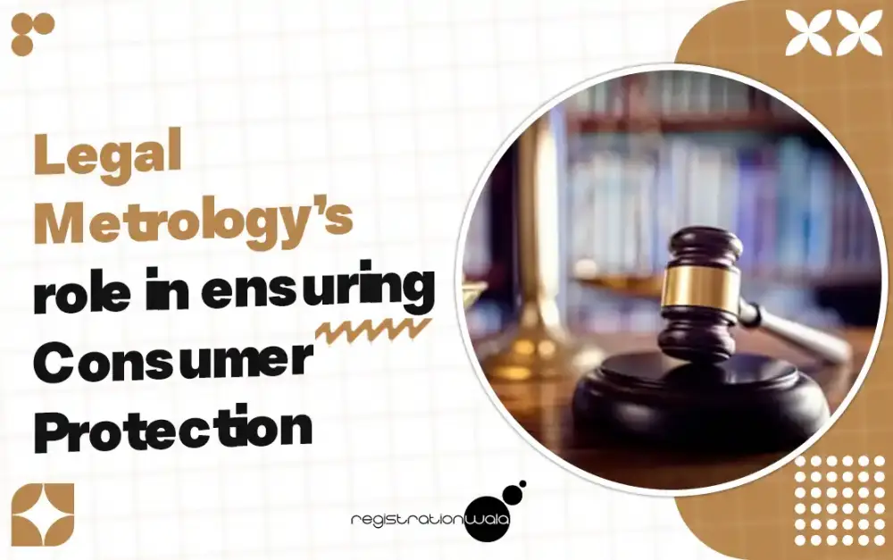 Legal Metrology’s role in ensuring Consumer Protection in India