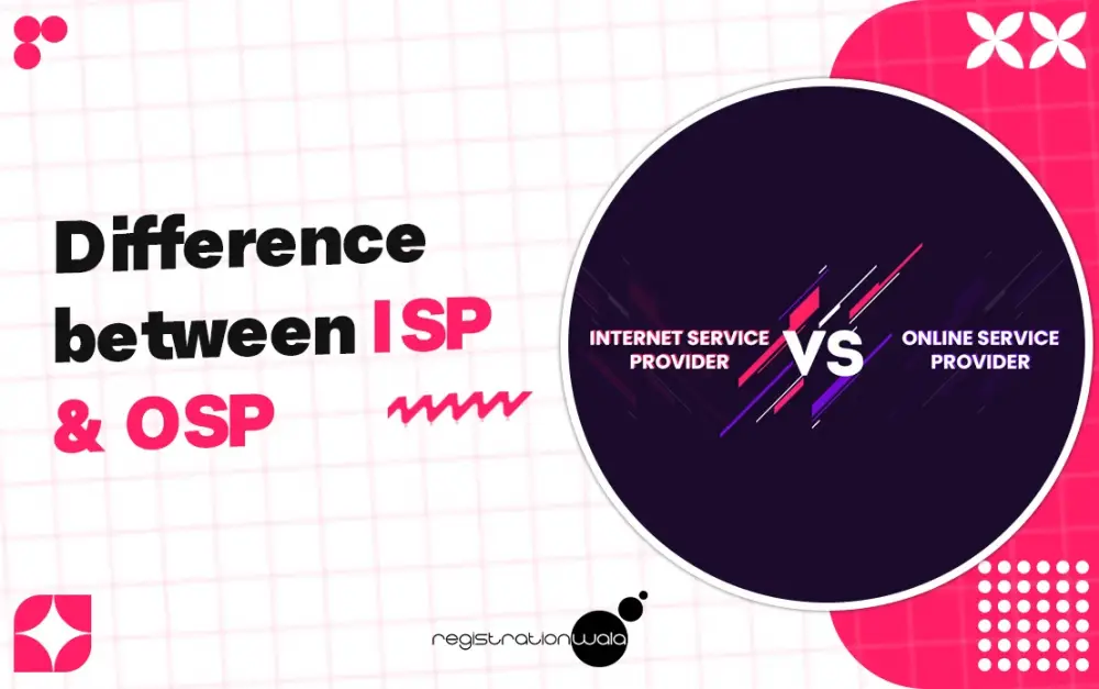Difference between ISP & OSP