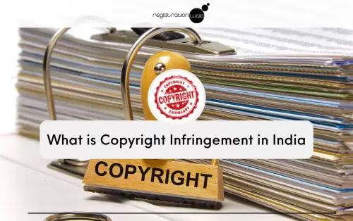 What is Copyright Infringement in India?