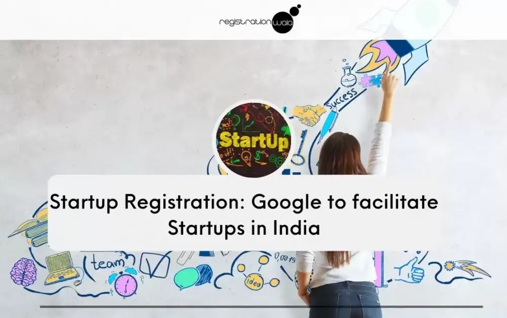 Google to facilitate Startups in India