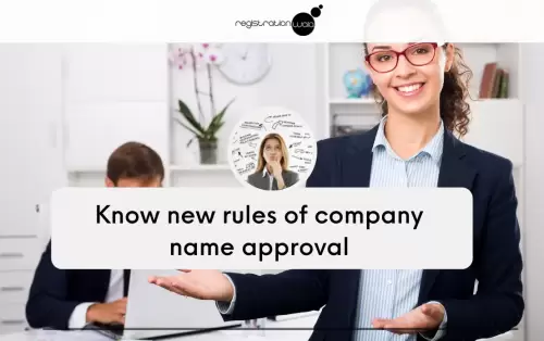 Know new rules of company name approval