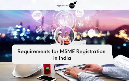 Requirements for MSME Registration in India