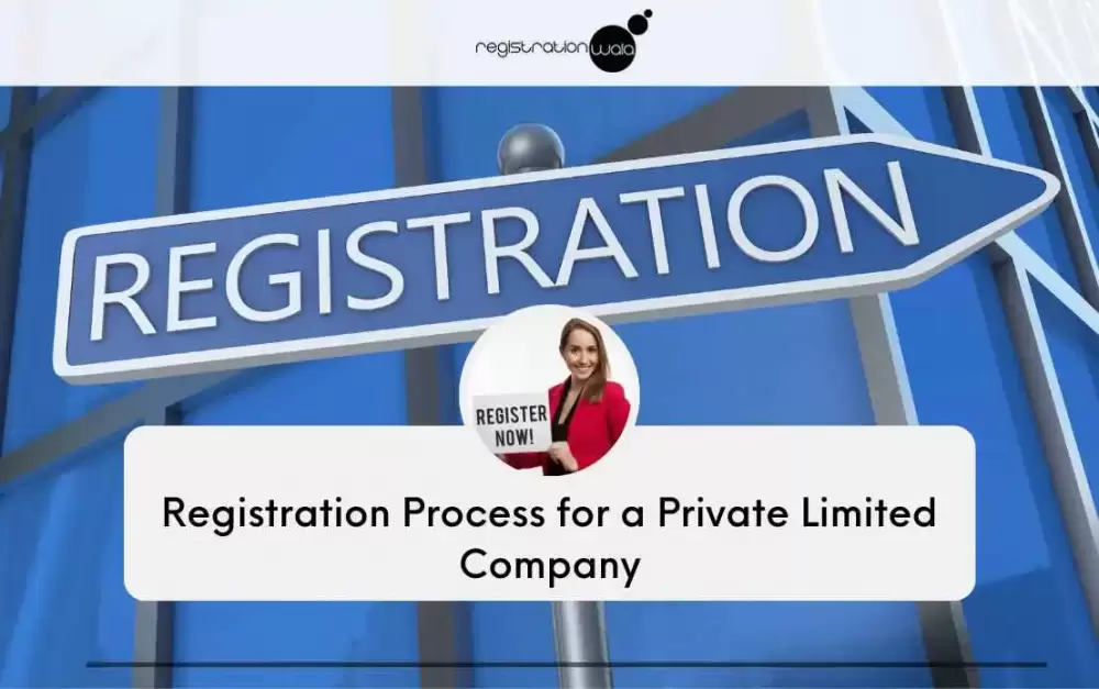 What is the Procedure to Register a Private Limited Company