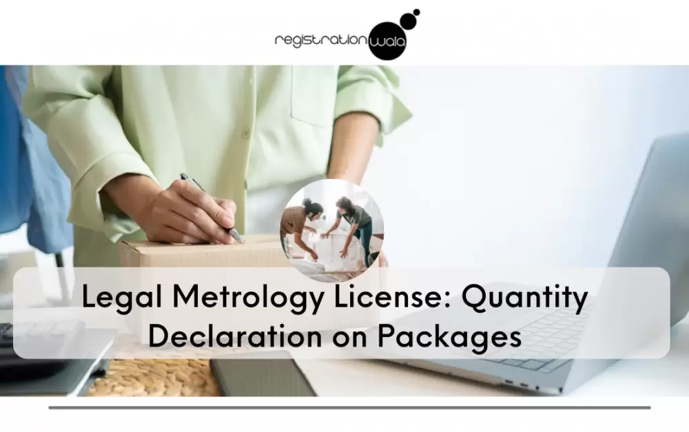 Legal Metrology License: Quantity Declaration on Packages