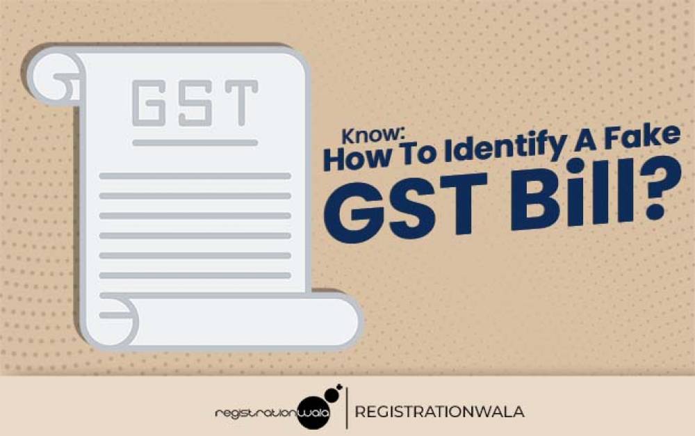 How to Identify a Fake GST Bill