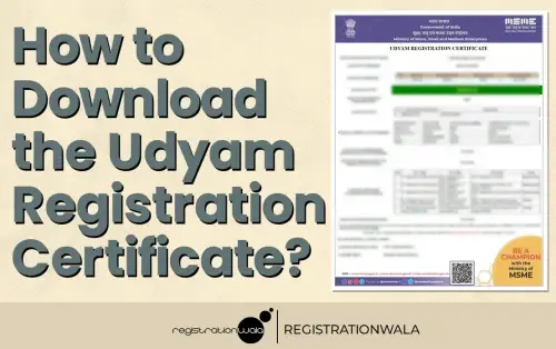 How to Download the Udyam Registration Certificate?