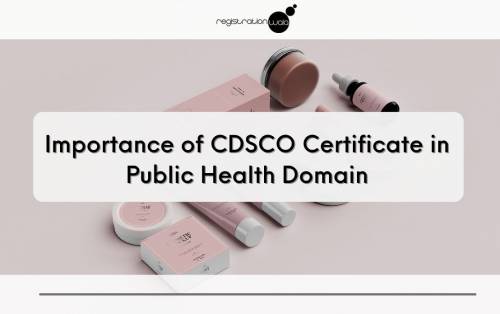 Importance of CDSCO Certificate in Public Health Domain
