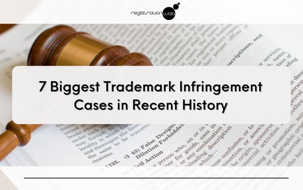 7 Biggest Trademark Infringement Cases in Recent History