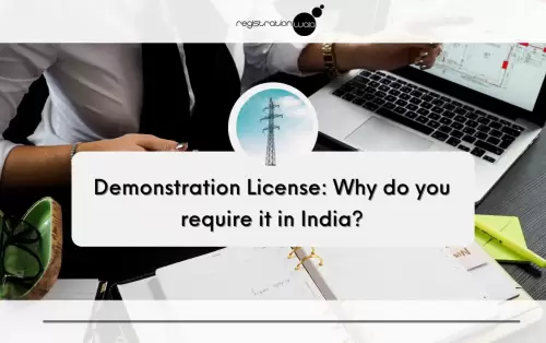 Demonstration License: Why do you require it in India?