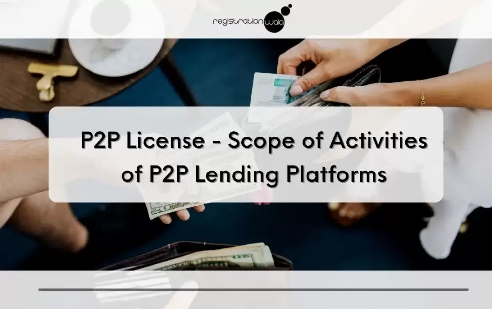 P2P License - Scope of Activities of P2P Lending Platforms