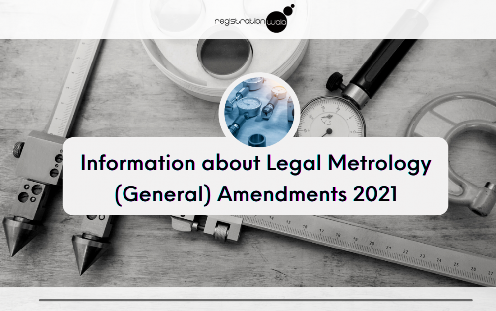 Information about Legal Metrology (General) Amendments 2021
