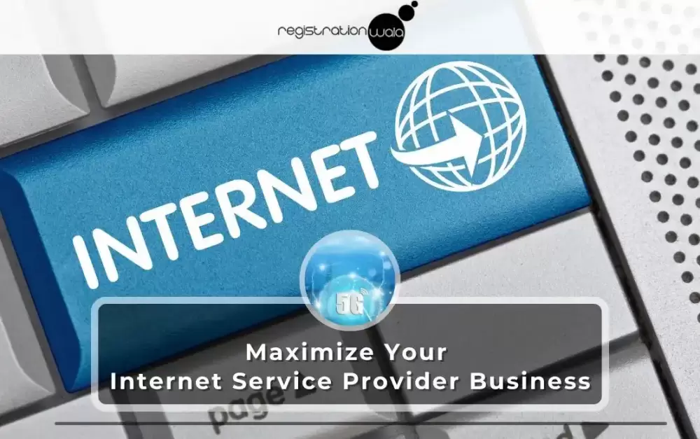 Maximize  Your Internet Service Provider Business Potential with ISP License