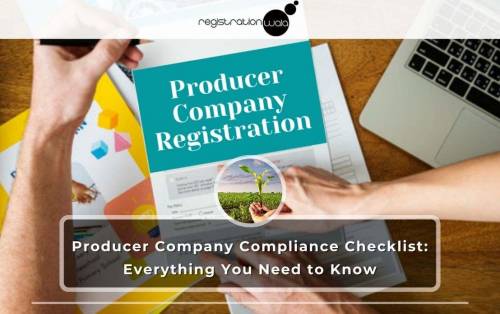 Producer Company Compliance Checklist: Everything You Need to Know