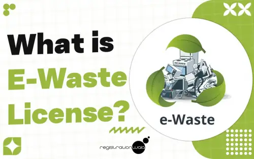 What is E-waste License?