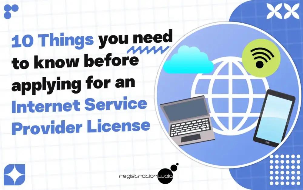 10 Things you Need to Know Before Applying for an Internet Service Provider License