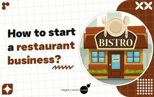 How to Start a Restaurant Business?