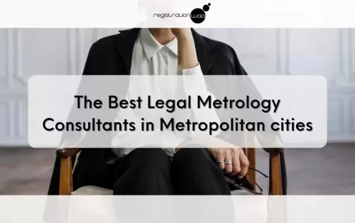 The Best Legal Metrology Consultants in Delhi, Mumbai, and Bangalore