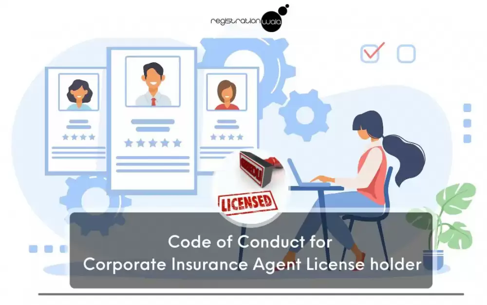 Code of Conduct for Corporate Insurance Agent License holder