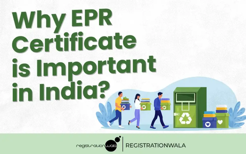 Why EPR Certificate is Important in India?