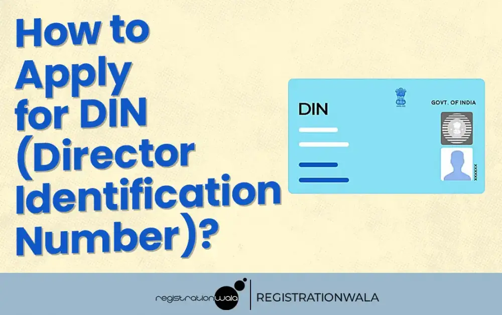 How to Apply for DIN (Director Identification Number)?