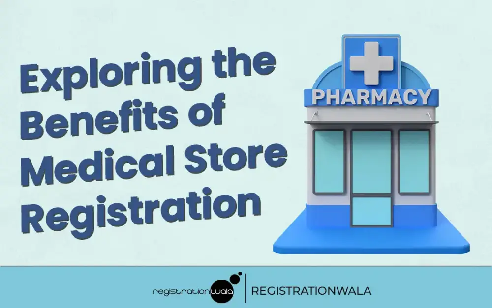 Exploring the Benefits of Medical Store Registration