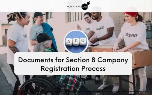 Documents for Section 8 Company Registration Process