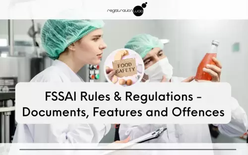 All about FSSAI Rules & Regulations