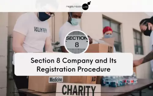 Section 8 Company and Its Registration Procedure