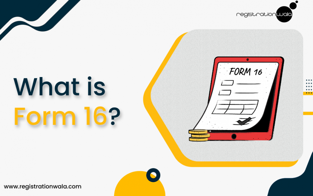 What is Form 16 for Salaried Employees?