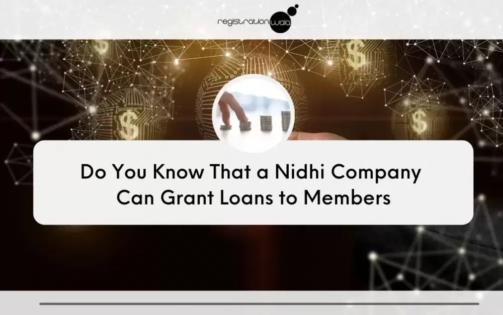 Nidhi Company Can Give Loans