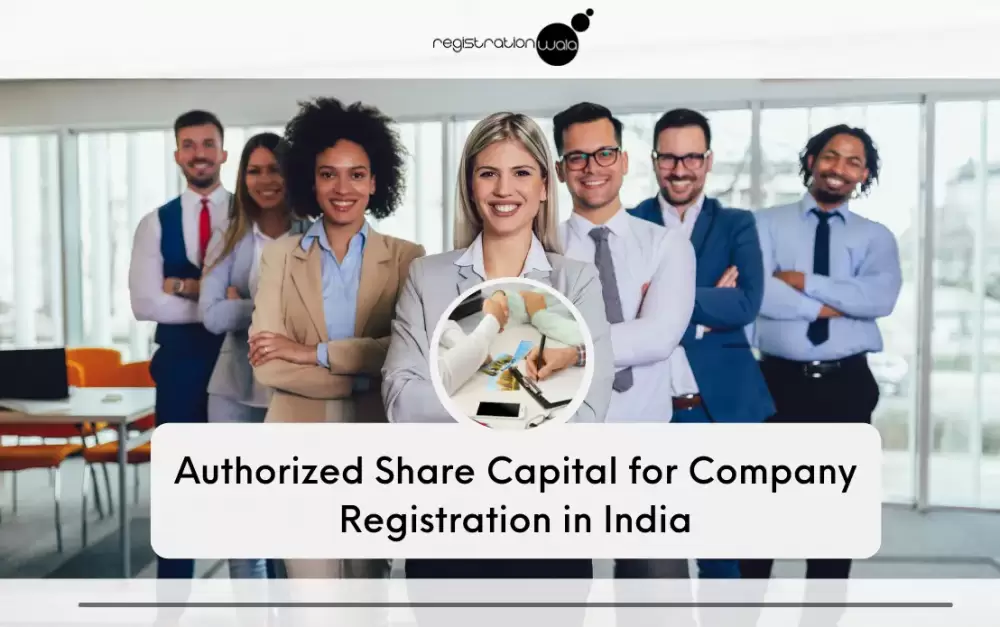 Authorized Share Capital for Company Registration