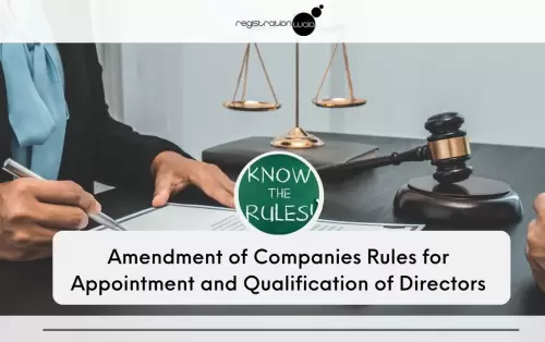 Amendment of Companies Rules for Appointment and Qualification of Directors