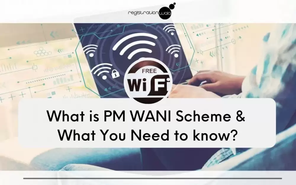 What is PM WANI Scheme & what you need to know about it?