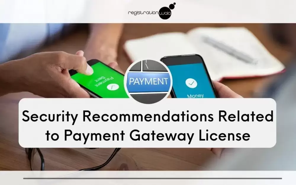 Security Recommendations after you get Payment Gateway License