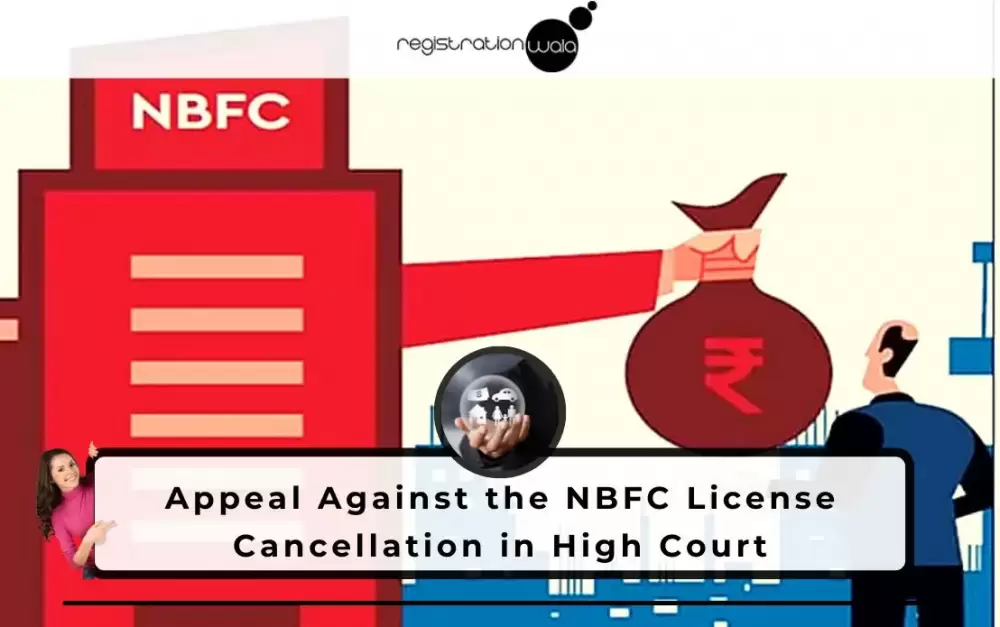Appeal Against the NBFC License Cancellation in High Court