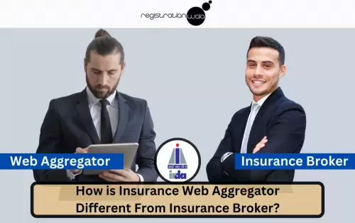 How is Insurance Web Aggregator Different From Insurance Broker?