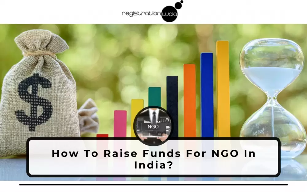 How To Raise Funds For NGO In India?