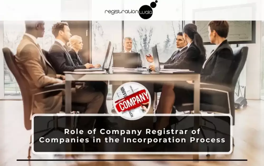 Role of Registrar of Companies in the Incorporation Process