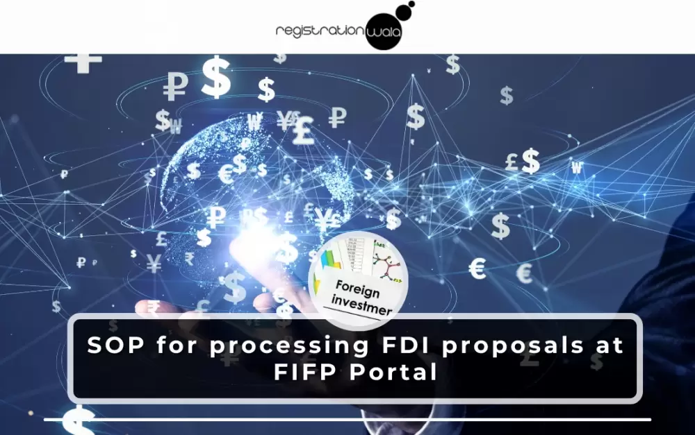 SOP for processing FDI proposals at Foreign Investment Facilitation Portal